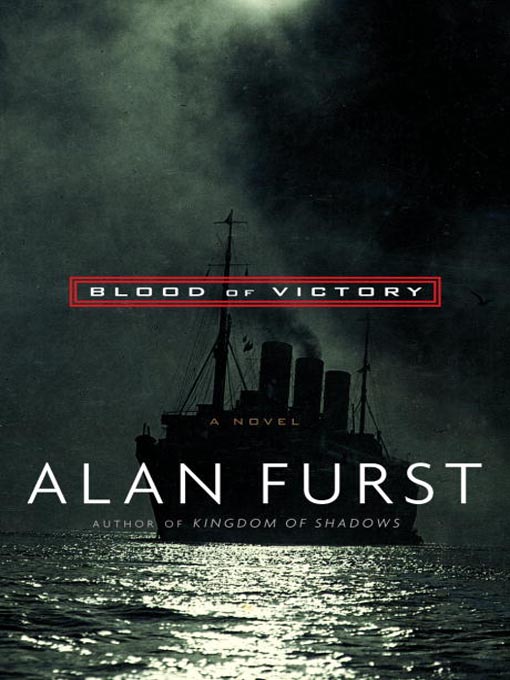 Title details for Blood of Victory by Alan Furst - Available